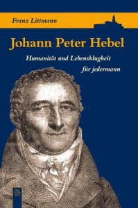 Johann Peter Hebel von Franz Littmann 1 Johann Peter Hebel