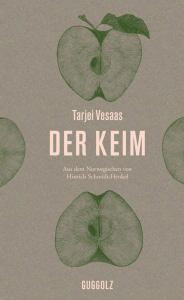Tarjei Vesaas - Der Keim 1 Keim, Vesaas